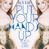 KYLIE MINOGUE - Put Your Hands Up (If You Feel Love)